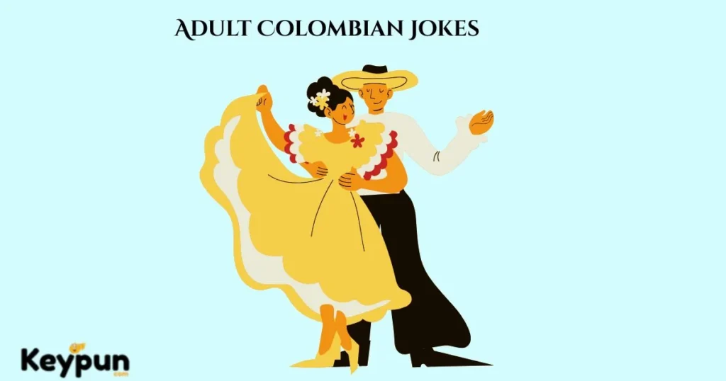 Adult Colombian Jokes