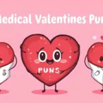 Heartfelt Laughter 250+ Medical Valentines Puns (2026)
