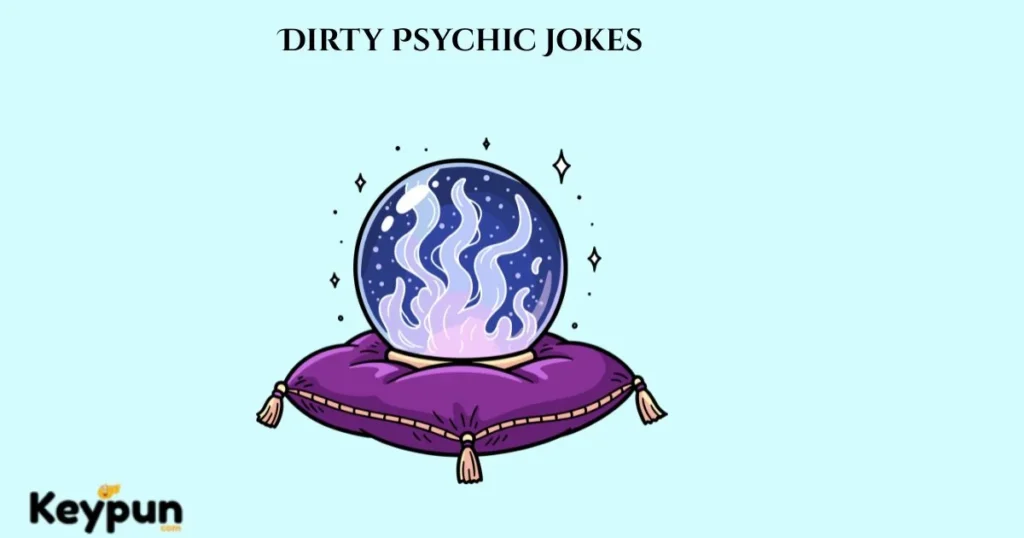 Dirty Psychic Jokes