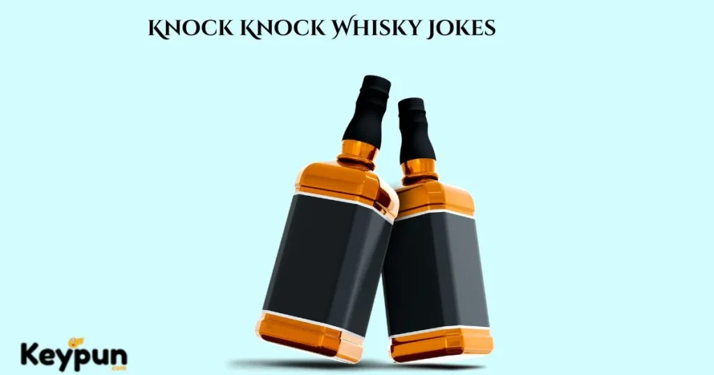 Knock Knock Whisky Jokes