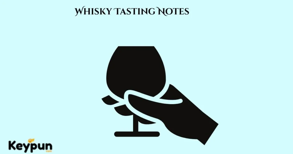 Whisky Tasting Notes