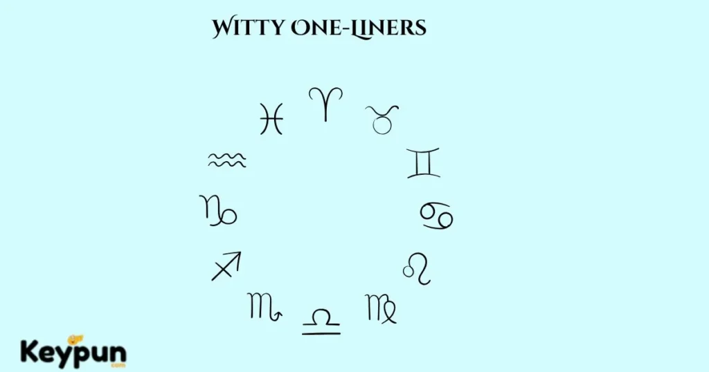 Witty One Liners